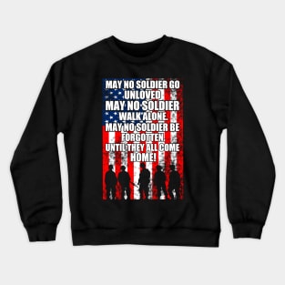 No Solider walks alone Crewneck Sweatshirt